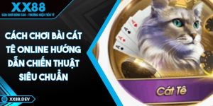 cach-choi-bai-cat-te-online